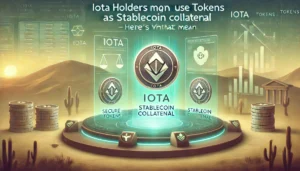 IOTA Holders May Soon Use Tokens as Stablecoin Collateral – Here’s What It Means