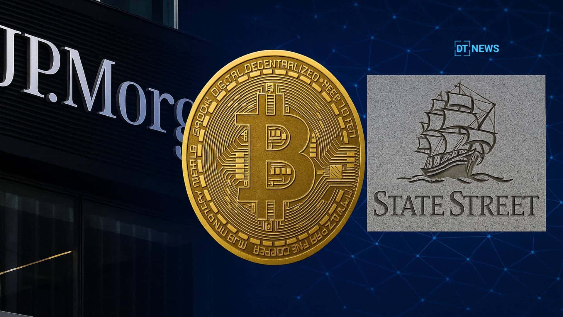 JPMorgan Kinexys Gains Traction as State Street Backs $100 Million Tokenized Debt