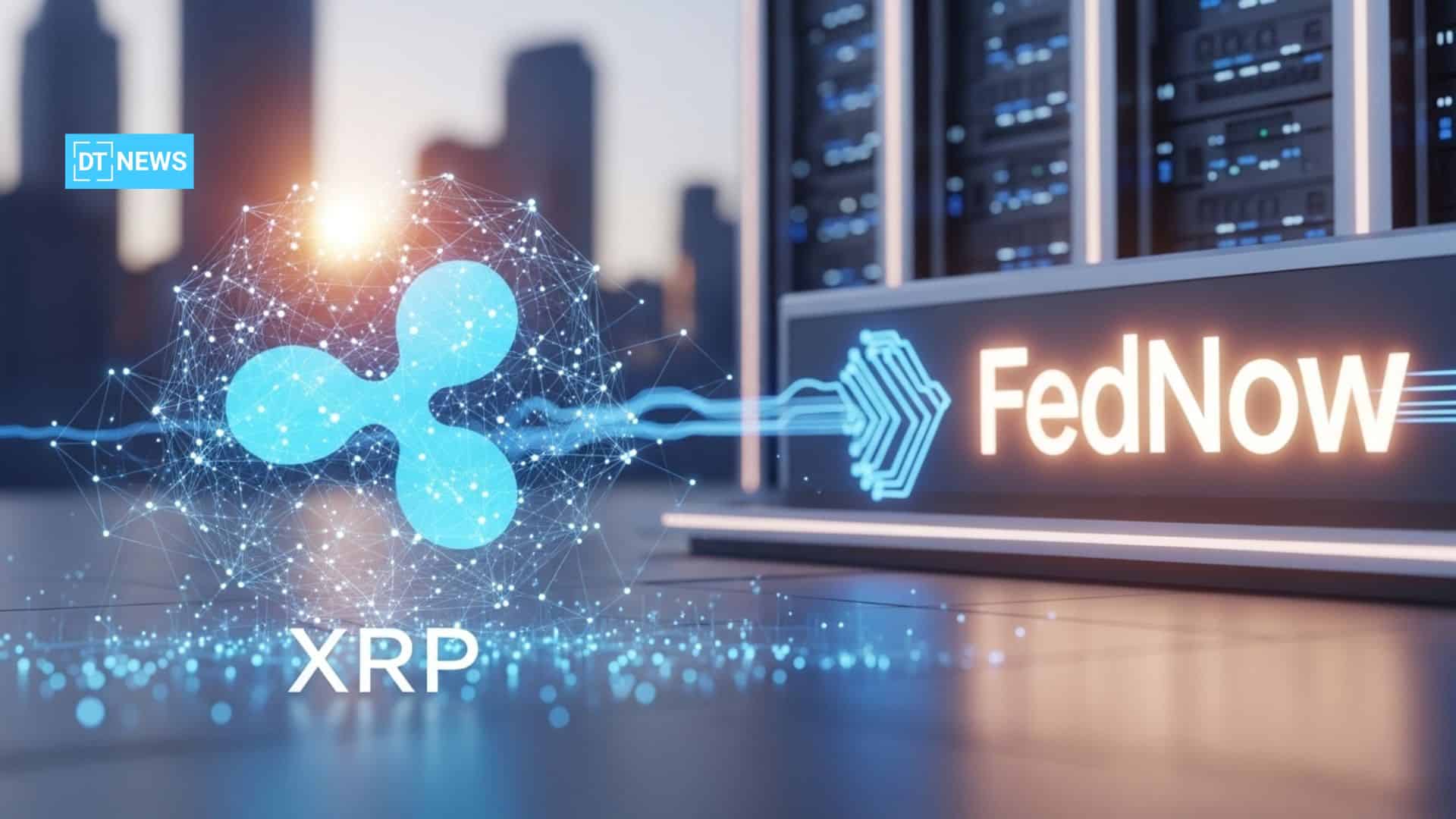 How FedNow Upgrade Challenges XRP Payments Use Case 
